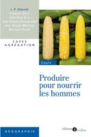 Produire pour nourrir les hommes - CAPES - Agrégation, CAPES - Agrégation