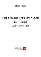 Les réformes de l'éducation en Tunisie, Analyse rétrospective