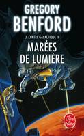 4, Marées de lumière (Le Centre galactique, Tome 4)