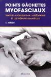 Points gâchettes myofasciaux / traiter la douleur par l'ostéopathie et les thérapies manuelles, traiter la douleur par l'ostéopathie et les thérapies manuelles