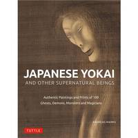 Japanese Yokai and Other Supernatural Beings /anglais