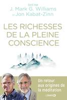 Les richesses de la pleine conscience, Un retour aux origines de la méditation