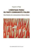 L’Héritage perdu du Parti Communiste Italien