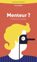 Menteur ?, Phénomène du mensonge