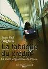 La fabrique du crétin, la mort programmée de l'école