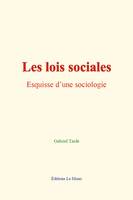 Les lois sociales : Esquisse d’une sociologie