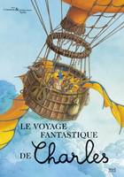Charles Grand Format Le Voyage fantastique de Charles
