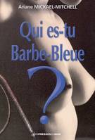 Qui es-tu Barbe-Bleue ?, roman