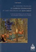 théatre français de gabriele d'annunzio et l'art decoriatif de lon baskt, la mise en scène de 