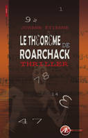 Le théorème de Roarchack - thriller, thriller