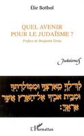 Quel avenir pour le judaïsme?