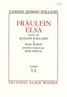 Fraülein Elsa, Lettres de Romain Rolland à Elsa Wolff, cahier nº14