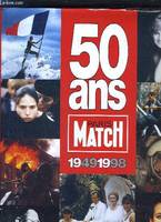 50 ans Paris Match 1949-1998