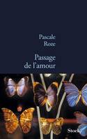 Passage de l'amour / nouvelles, nouvelles