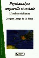 Psychanalyse corporelle et sociale l'analyse reichienne