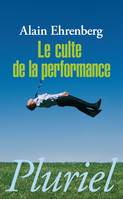 Le culte de la performance