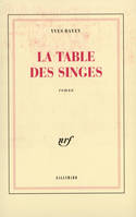 La Table des singes, roman