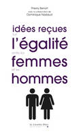 Idees recues sur l'egalite entre les femmes et les hommes