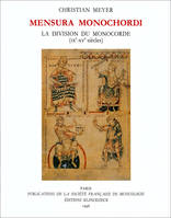 Mensura Monochordi, La division du monochorde (IXe-XVe siècles)