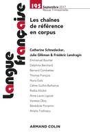 Langue française n° 195 (3/2017) Les chaînes de référence en corpus, Les chaînes de référence en corpus