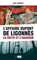 L'Affaire Dupont de Ligonnès, La secte et l'assassin