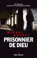 PRISONNIER DE DIEU