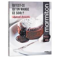 Qu'est-ce qu'on mange ce soir ? Marmiton - spécial desserts