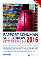 Etat de l'Union 2016, rapport Schuman sur l'Europe