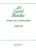 49 Sacred Melodies, For All Organs