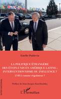 La politique étrangère des États-Unis en Amérique latine, interventionnisme ou influence ?, L'oea comme régulateur ?