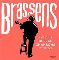 Brassens, Ses plus belles chansons illustrées