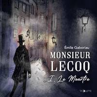 Monsieur Lecoq : Le Meurtre - I