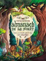 L'almanach, Extraordinaire Almanach de la Forêt - Écrit, illustré et annoté par les sorcières