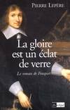 La gloire est un éclat de verre, roman