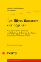 Les Bières flottantes des négriers, Un discours non prononcé sur l'abolition de la traite des Noirs (novembre 1789 - mars 1790)