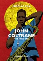 John Coltrane - The Wise One