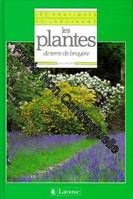 Les Pratiques du jardinage., [4], Les Plantes - De Terre Et De Bruyère