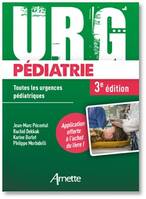 URG' Pédiatrie (3e édition), Toutes les urgences pédiatriques