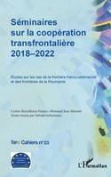 Séminaires sur la coopération transfrontalière 2018-2022, Études sur les cas de la frontière franco-allemande et des frontières de la Roumanie