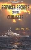 Services secrets contre cuirassés