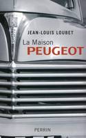 La maison Peugeot