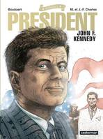 President, John F. Kennedy