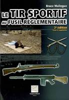 TIR SPORTIF AU FUSIL REGLEMENTAIRE