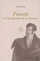 Potocki et l'imaginaire de la création