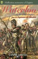 Histoire des derniers jours de la Grande armée, souvenirs, documents et correspondance inédite de Napoléon en 1815