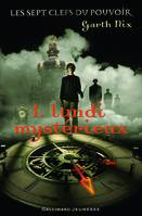 1, Les sept clefs du pouvoir, 1 : Lundi mystérieux, Volume 1, Lundi mystérieux