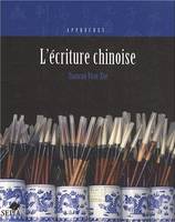 ECRITURE CHINOISE (L'), Livre relié