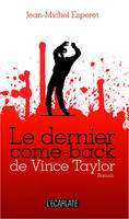Le dernier come-back de Vince Taylor, Roman