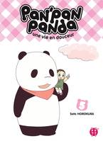 5, Pan'Pan Panda, une vie en douceur T05