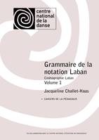 Grammaire de la notation Laban, Cinétographie Laban - Vol. 1
